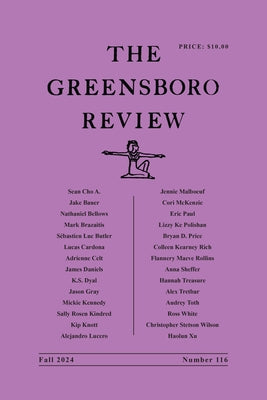 The Greensboro Review: Number 116, Fall 2024 by Kennedy, Terry L.