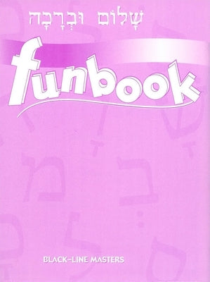 Shalom Uvrachah Funbook Blackline Master by House, Behrman