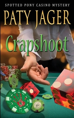 Crapshoot by Jager, Paty
