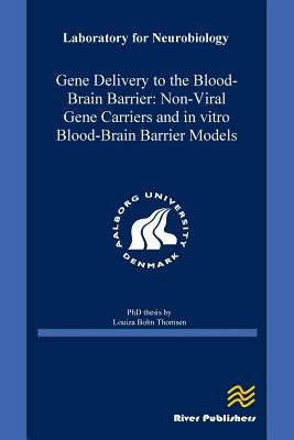 Gene Delivery to the Blood-Brain Barrier by Thomsen, Louiza Bohn