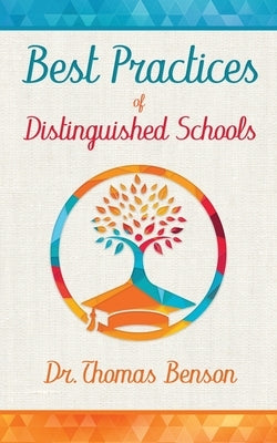 Best Practices of Distinguished Schools by Benson, Thomas