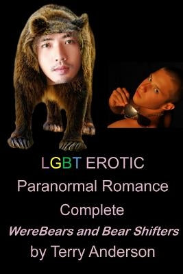 LGBT Erotic Paranormal Romance Complete Werebears and Bear Shifters by Anderson, Terry