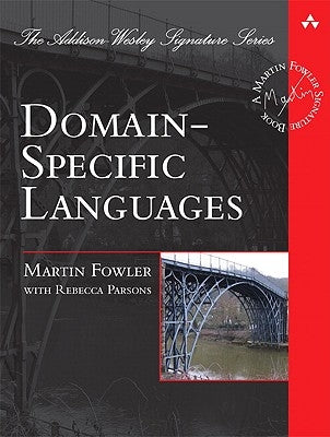 Domain-Specific Languages by Fowler, Martin