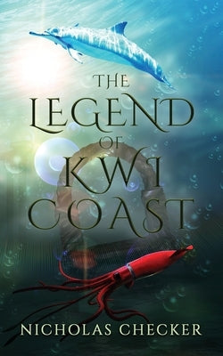 The Legend of Kwi Coast by Checker, Nicholas