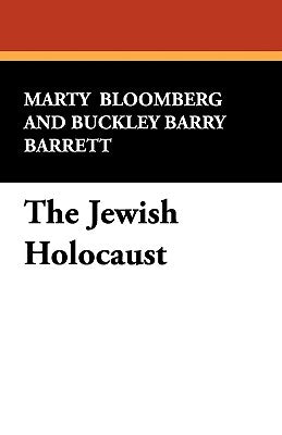 The Jewish Holocaust by Bloomberg, Marty