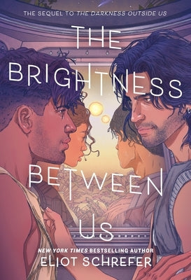 The Brightness Between Us by Schrefer, Eliot