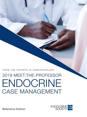 2019 Meet-the-Professor Endocrine Case Management by Sherman, Susan a.
