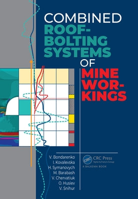 Combined Roof-Bolting Systems of Mine Workings by Bondarenko, Volodymyr