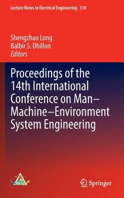 Proceedings of the 14th International Conference on Man-Machine-Environment System Engineering by Long, Shengzhao