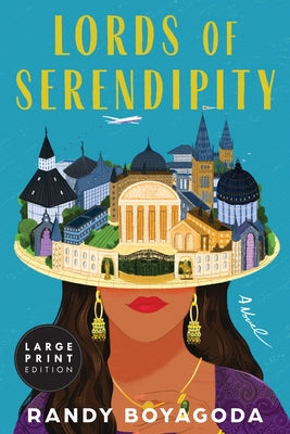 Lords of Serendipity by Boyagoda, Randy