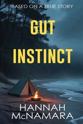 Gut Instinct: Based on a True Story by McNamara, Hannah