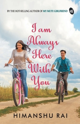 I am Always Here With You by Rai, Himanshu
