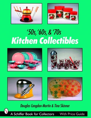 '50s, '60s, & '70s Kitchen Collectibles by Congdon-Martin, Douglas