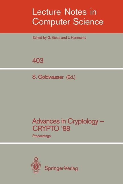 Advances in Cryptology - Crypto '88: Proceedings by Goldwasser, Shafi