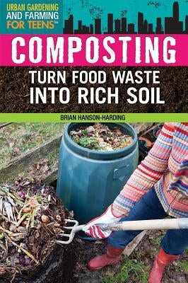 Composting by Hanson-Harding, Brian