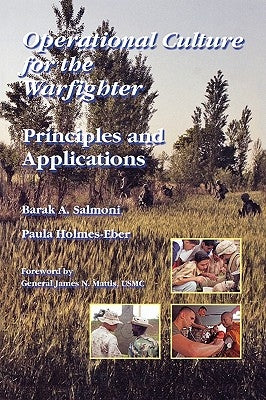 Operational Culture for the Warfighter: Principles and Applications by Salmoni, Barak a.