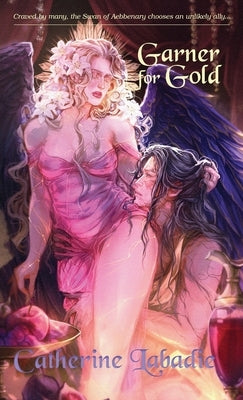 Garner for Gold (Pocket Gothic Edition) by LaBadie, Catherine