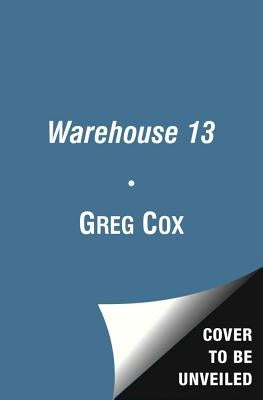 Warehouse 13: A Touch of Fever by Cox, Greg