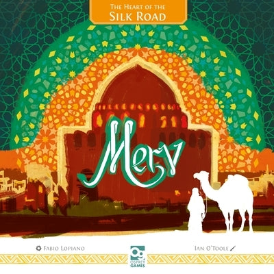 Merv: The Heart of the Silk Road by Lopiano, Fabio