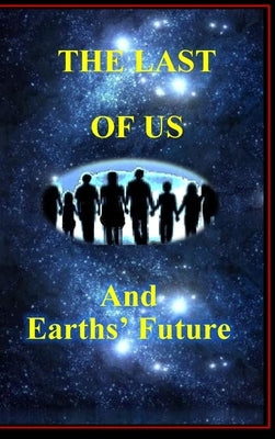 The Last of Us: And Earths' Future by Manuscripts, Minds-Eye