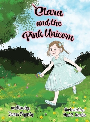 Clara and the Pink Unicorn by Fogarty, James