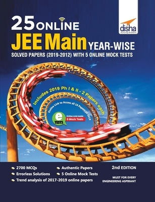 25 Online JEE Main Year-wise Solved Papers (2019 - 2012) with 5 Online Mock Tests 2nd Edition by Disha Experts