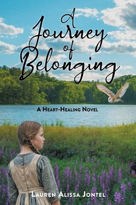 A Journey Of Belonging: A Heart-Healing Novel by Jontel, Lauren Alissa