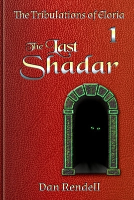 The Last Shadar (gloss cover paperback) by Rendell, Dan