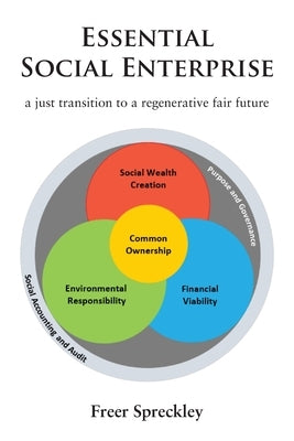 Essential Social Enterprise by Spreckley, Freer