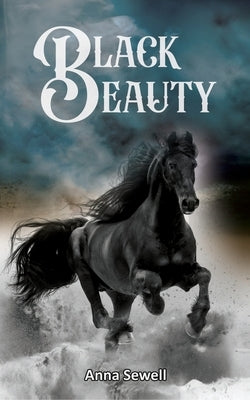 Black Beauty: Story of a Beautiful Horse & Emancipation by Sewell, Anna