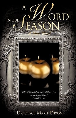 A Word In Due Season by Dixon, Joyce Marie