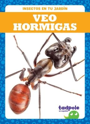 Veo Hormigas (I See Ants) by Nilsen, Genevieve