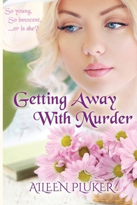 Getting Away With Murder by Pluker, Aileen