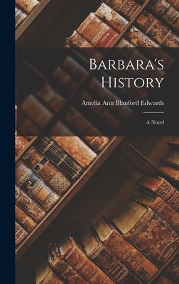 Barbara's History by Ann Blanford Edwards, Amelia