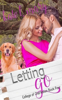 Letting Go by Mary, Kate L.