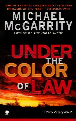 Under the Color of Law by McGarrity, Michael