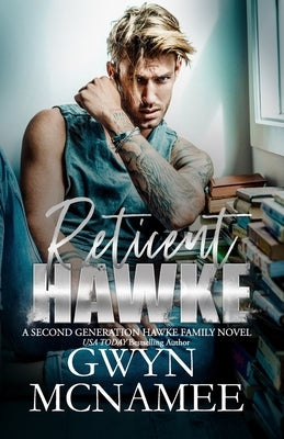 Reticent Hawke: (A Second Generation Hawke Family Novel) by McNamee, Gwyn