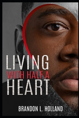 "How to Live with half a heart": Don't Sleep through your Dreams, Chase them by Carter, Marlon