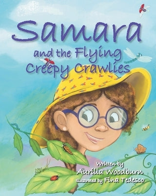 Samara and Flying Creepy Crawlies by Tedesco, Fina