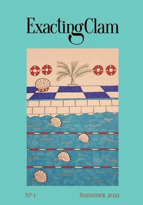 Exacting Clam No. 1: Summer 2021 by Stitch, Guillermo