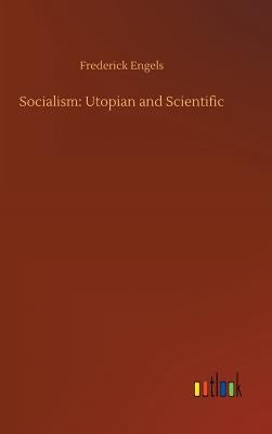 Socialism: Utopian and Scientific by Engels, Frederick