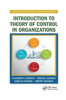 Introduction to Theory of Control in Organizations by Burkov, Vladimir N.