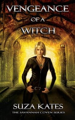 Vengeance of a Witch by Kates, Suza