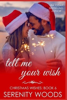 Tell Me Your Wish by Woods, Serenity