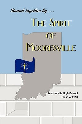 The Spirit of Mooresville by Eickhoff, Sharon
