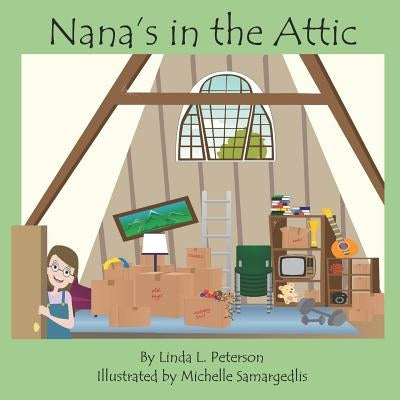Nana's in the Attic by Samargedlis, Michelle