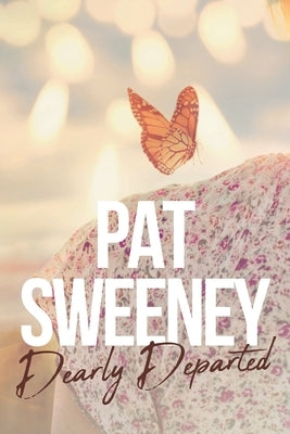 Dearly Departed by Sweeney, Pat