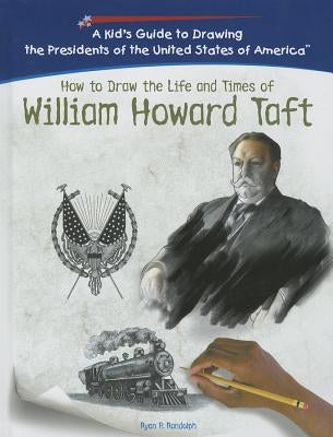 William Howard Taft by Wilson, Natashya