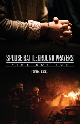Spouse Battleground Prayers by Garcia, Kristina