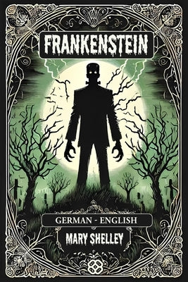 Frankenstein: German-English Bilingual Edition by Simpli